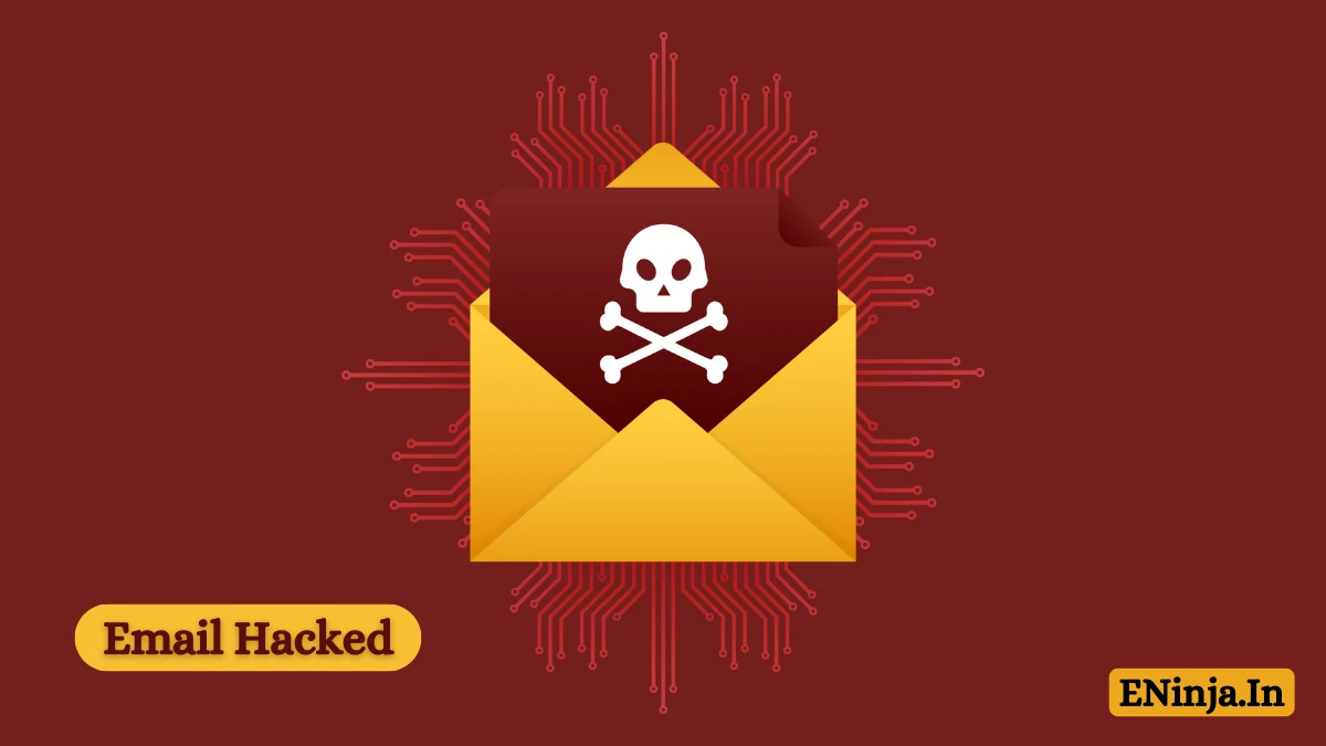 What To Do If Your Email Is Hacked ?, CyberSecurity (2024)